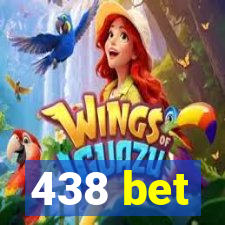 438 bet